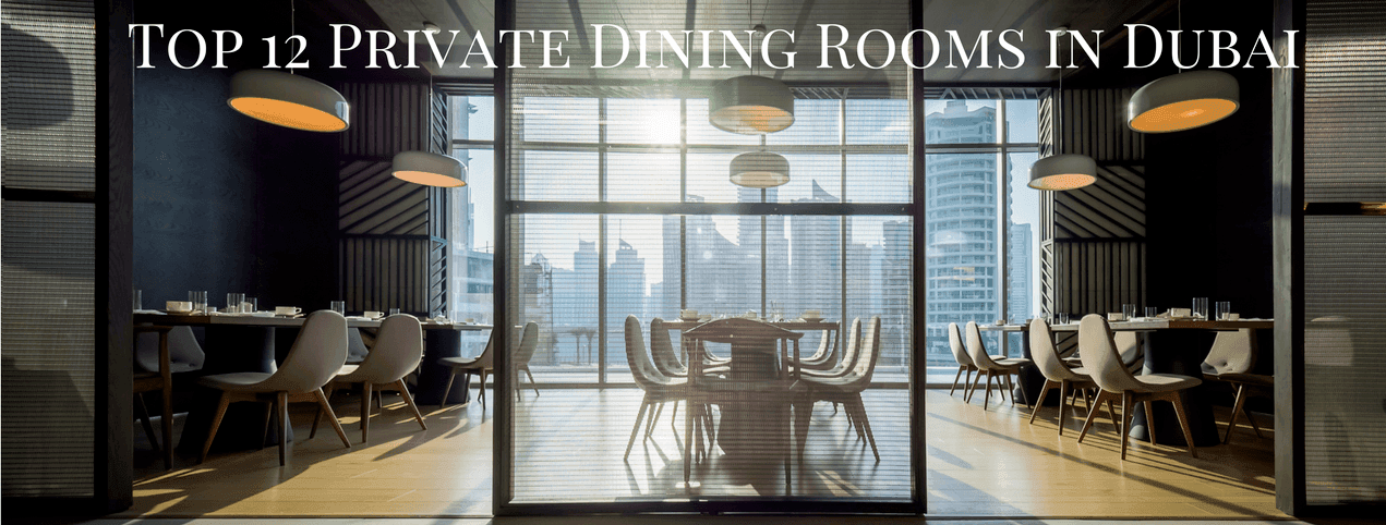 Private Dining Rooms in Dubai